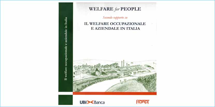 Welfare for People, 2° rapporto sul welfare aziendale presentato da UBI Banca e ADAPT