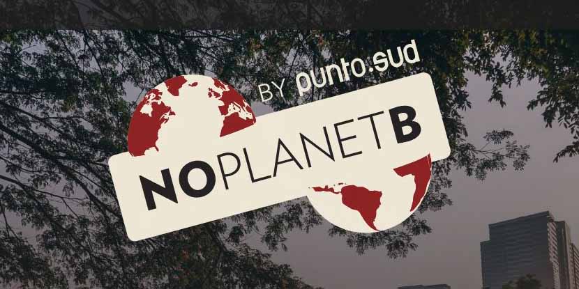 Noplanetb lancia la sfida per l’ambiente, in particolare nelle città metropolitane