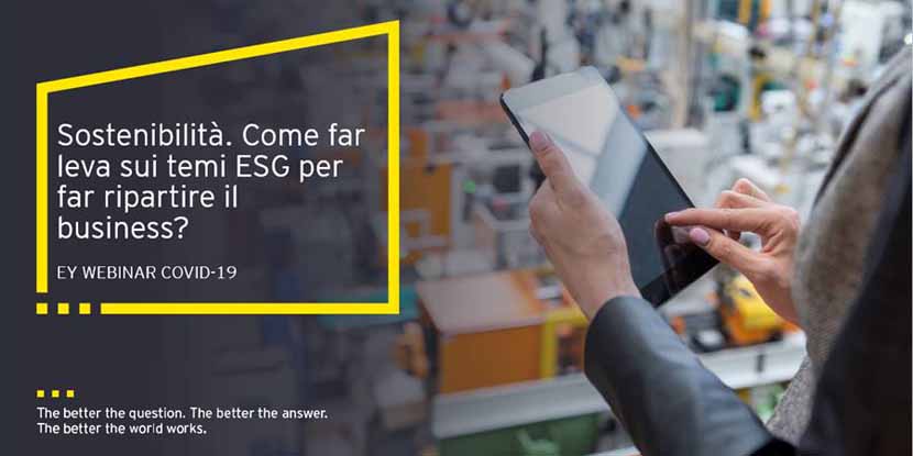 Sostenibilità. Come far leva sui temi ESG per far ripartire il business?