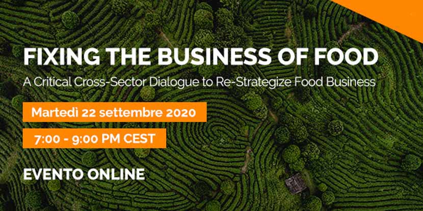 Fixing the Business of Food – A Critical Cross-Sector Dialogue to Re-Strategize Food Businesses