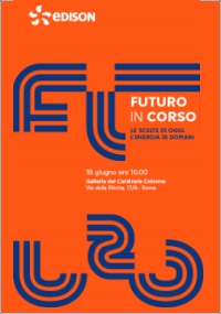 Edison invita a “Futuro in Corso” Le scelte di oggi. L’energia di domani